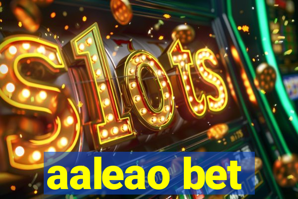 aaleao bet